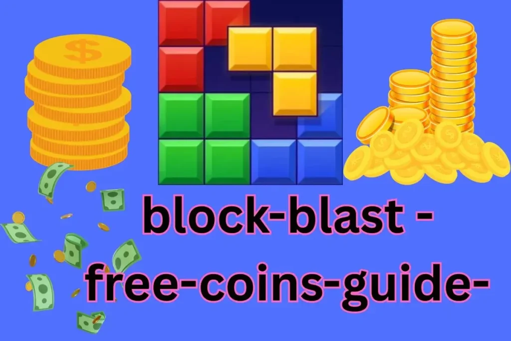 Block Blast Unlimited Money: Simple Guide to Get Free Coins Fast (2026) 2 block blast free coins guide for android and iphone pc,players 2026